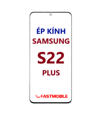 Ép kính màn hình Samsung S22 Plus