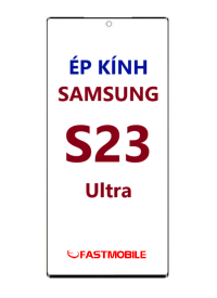 Ép kính màn hình Samsung S23 Ultra