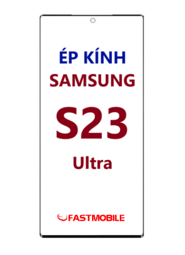 Ép kính màn hình Samsung S23 Ultra