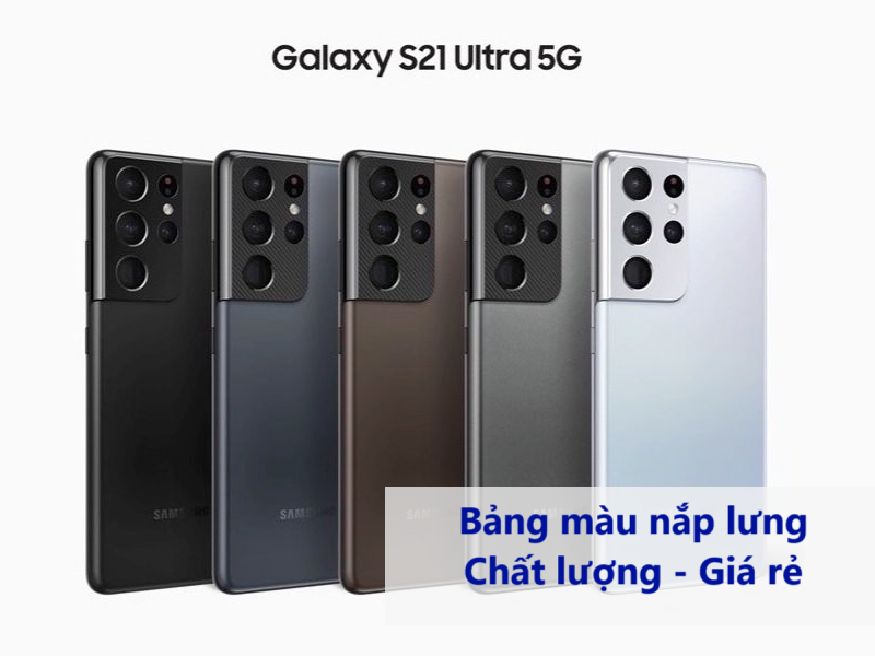 Bảng màu thay kính lưng Samsung S21 Ultra
