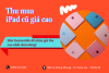 Fastmobile Thu Mua iPad Cũ Giá Cao – Báo Giá Nhanh, Không Ép Giá, Luôn Có Lợi Cho Khách