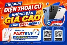 Thu Mua Điện Thoại Cũ Giá Cao – Không Đâu Cao Bằng FastMobile