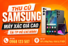 Thu cũ Samsung máy xác giá cao tại TP HCM