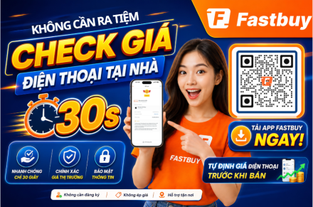KHÔNG CẦN RA TIỆM – ĐỊNH GIÁ ĐIỆN THOẠI TẠI NHÀ TRONG 30 GIÂY