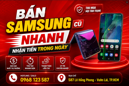 Bán Samsung Cũ Nhanh – Nhận Tiền Trong Ngày