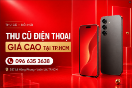 Thu cũ điện thoại mọi dòng máy, mọi tình trạng tại TP HCM