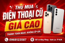 Thu Mua Điện Thoại Cũ Giá Cao – Thanh Toán Ngay, Không Ép Giá