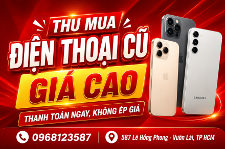 Thu Mua Điện Thoại Cũ Giá Cao – Thanh Toán Ngay, Không Ép Giá