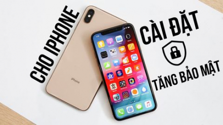 Kiểm tra cài đặt bảo mật cho iPhone của bạn